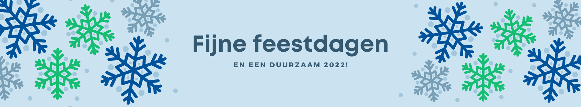 Fijne feestdagen en een duurzaam 2022!